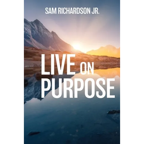 Live On Purpose