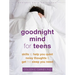 Goodnight Mind for Teens: Skills to Help You Quiet Noisy Thoughts and Get the Sleep You Need