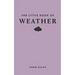 The Little Book of Weather