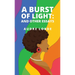 A Burst of Light: and Other Essays