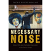 Necessary Noise: Art, Music, and Charitable Imperialism in the East of Congo