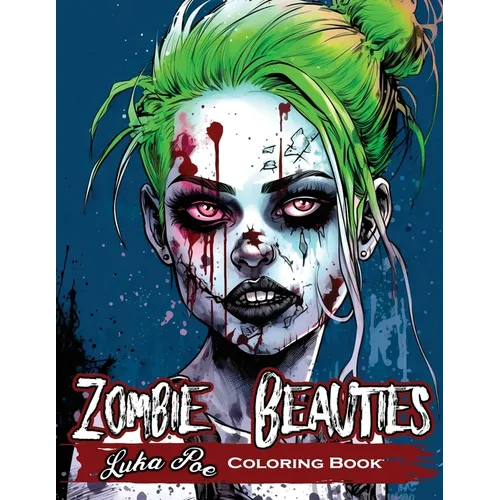 Zombie Sexy Women: Horror Meets Beauty: A Spooky Coloring Book for Adults Featuring Zombie pin-up Girls