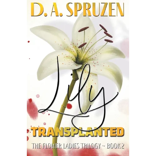 Lily Transplanted
