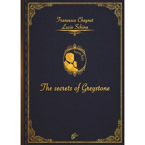 The Secrets of Greystone