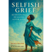 Selfish Grief