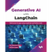 Generative AI with LangChain: Build smart AI apps using LangChain and Python tools (English Edition)