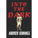 Into the Dark