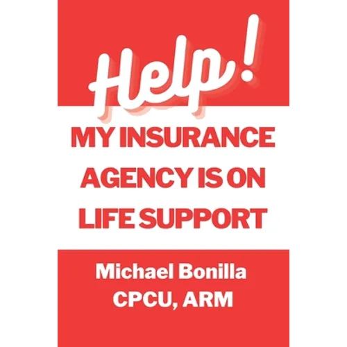 Help! My Insurance Agency is on Life Support