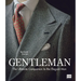 Gentleman: The Ultimate Companion to the Elegant Man (Updated Edition): Updated Edition