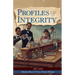 Profiles of Integrity Vol 3: 1872-1919