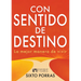 Con Sentido de Destino: La Mejor Manera de Vivir