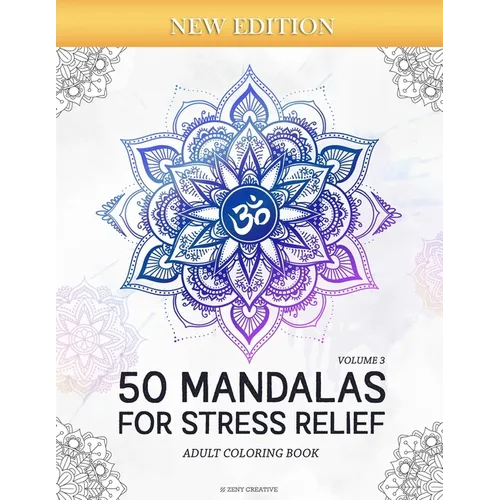50 Mandalas for Stress-Relief (Volume 3) Adult Coloring Book: Beautiful Mandalas for Stress Relief and Relaxation