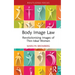 Body Image Law: Revolutionising Images of Thin-Ideal Women