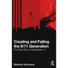 Creating and Failing the 9/11 Generation: The Real Story of September 11