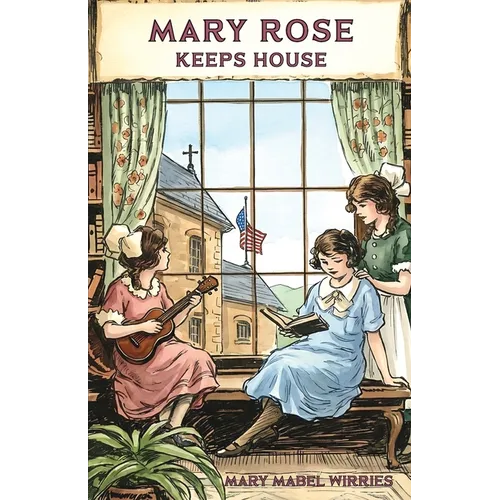 Mary Rose Keeps House
