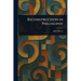 Reconstruction in Philosophy