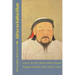 Advice to Kublai Khan: Letters by the Tibetan Monk Chogyal Phagpa to Kublai Khan and his Court