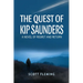 The Quest of Kip Saunders: A Novel of Regret and Return