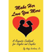 Make Her Love You More: A Romantic Cookbook for Singles & Couples