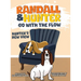 Randall and Hunter Go with the Flow: Hunter's New View