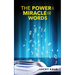 The Power & Miracle Of Words