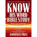 Know His Word Bible Study: 1st Quarter