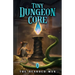 Tiny Dungeon Core: A LitRPG Adventure
