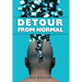 Detour from Normal