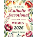 52 Week Catholic Devotional For Women