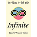 In Tune with the Infinite: Ralph Waldo Trine's Motivational Classic - Complete Original Text