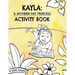 Kayla: A Modern-Day Princess Activity Book