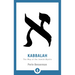 Kabbalah: The Way of the Jewish Mystic
