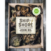 Ship to Shore: Straight Talk from the Seafood Counter