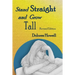 Stand Straight and Grow Tall