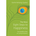 The New Eight Steps to Happiness: The Buddhist Way of Loving Kindness