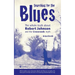 Searching for the Blues: The whole truth about Robert Johnson and the Crossroads myth
