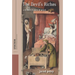The Devil's Riches: A Modern History of Greed