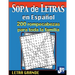Sopa de Letras en Español: 200 Rompecabezas para toda la Familia, Letra Grande: 200