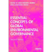 Essential Concepts of Global Environmental Governance