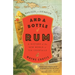 And a Bottle of Rum, Revised and Updated: A History of the New World in Ten Cocktails