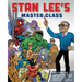 Stan Lee's Master Class: Lessons in Drawing, World-Building, Storytelling, Manga, and Digital Comics Fromthe Legendary Co-Creator of Spider-Man, the A
