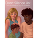 Don't Silence Us!: Don't shh this little boy Don't shh this little girl
