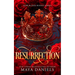 Resurrection: A Dark Enemies to Lovers Paranormal Romance