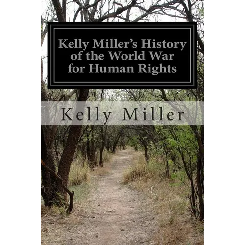 Kelly Miller's History of the World War for Human Rights