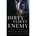 Dirty Flirty Enemy
