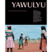 Yawulyu: Art and song in Warlpiri women's ceremony