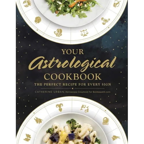 Your Astrological Cookbook: The Perfect Recipe for Every Sign