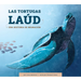 Las Tortugas Laúd: Una Historia de Migración: Spanish Edition