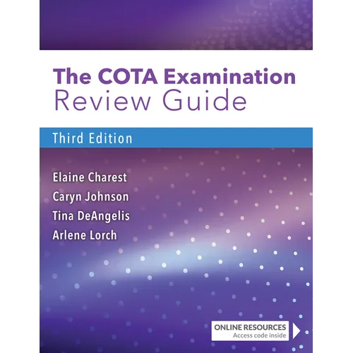 The Cota Examination Review Guide