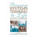 Bringing Systems Thinking to Life: Expanding the Horizons for Bowen Family Systems Theory
